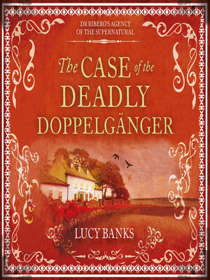 cover image of The Case of the Deadly Doppelganger